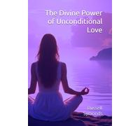 The Divine Power of Unconditional Love: Mysticism, Twin Souls, and the Quantum Fabric of Reality