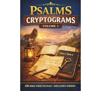 The Divine Puzzles: Psalms Cryptograms Vol. 2: 200 KJV Bible Verse Puzzles; A Randomized Collection of King James Version Scripture Cryptograms for Faith and Focus