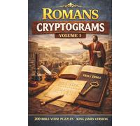 The Divine Puzzles: Romans Cryptograms Vol. 1: 200 KJV Bible Verse Puzzles; A Randomized Collection of King James Version Scripture Cryptograms on Faith, Grace, and the Power of the Gospel