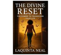 The Divine Reset: The Power to Transform Your Life