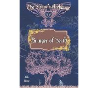 The Divine's Archmage: Bringer of Death
