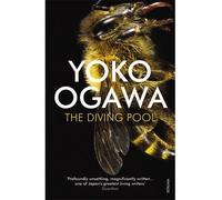 [(The Diving Pool)] [Author: Yoko Ogawa] published on (April, 2009)
