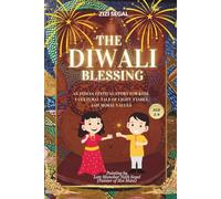 THE DIWALI BLESSING: An Indian Festival Story for Kids A Cultural Tale of Light, Family, and Moral Values