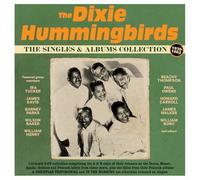 The Dixie Hummingbirds - The Dixie Hummingbirds - The Singles & Albums Collection 1939-62