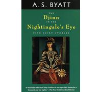 A. S. Byatt – The Djinn in the Nightingale's Eye – Cinque fiabe – Tascabile (Vintage International)