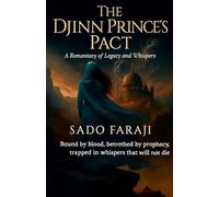 The Djinn Prince's Pact: A Romantasy of Legacy and Whispers