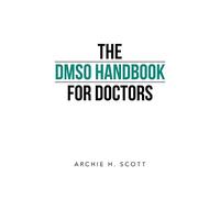 The Dmso Handbook for Doctors [Lingua inglese]
