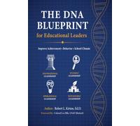 The DNA Blueprint: For Educational Leaders