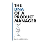 The DNA of a Product Manager