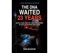 The DNA Waited 23 Years: Edrick Faust and the Cold Case Murder of UGA Law Student Tara Baker