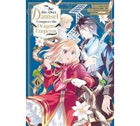 The Do-Over Damsel Conquers the Dragon Emperor - Tome 06: 6