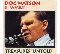 Doc Watson & Family - Treasures Untold
