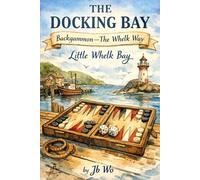 THE DOCKING BAY: BACKGAMMON THE WHELK WAY - Little Whelk Bay