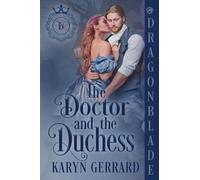 The Doctor and the Duchess: A Victorian Historical Romance: 3