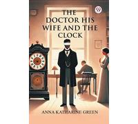 The Doctor His Wife And The Clock