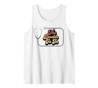 The Doctor Is in Funny Medical Profession Stetoscopio Retro Canotta