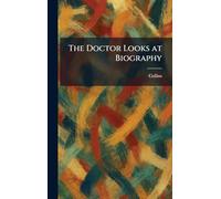 The Doctor Looks at Biography