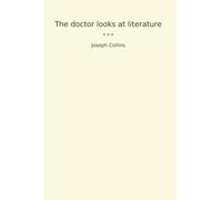 The doctor looks at literature