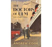 The Doctors of Ulm: and Other Stories