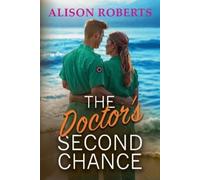 The Doctor's Second Chance (Tascabile) Medical Romance Collection
