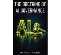THE DOCTRINE OF AI GOVERNANCE