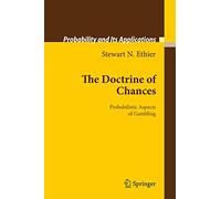 The Doctrine of Chances: Probabilistic Aspects of Gambling (Probability and