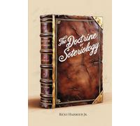 The Doctrine of Soteriology