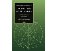 Glen Van Brummelen – The Doctrine of Triangles – A History of Modern Trigonometry – Tascabile