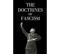 The Doctrines of Fascism