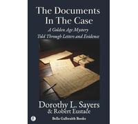 The Documents in the Case: A Golden Age Mystery Told Through Letters and Evidence