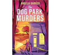 The Dog Park Murders: A Grumpy Sunshine Cozy Mystery Romance