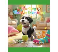 The Dog That Ate Everything