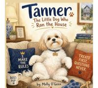 The Dog That Ran The House