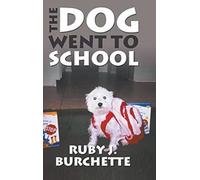 The Dog Went to School