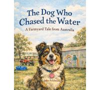 The Dog Who Chased the Water