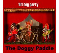 The Doggy Paddle - The Doggy Paddle - 101 Dog Party [Japan CD] BMCL-1015