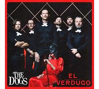 The Dogs - El Verdugo
