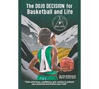 The Dojo Decision for Basketball and Life - Women's Edition