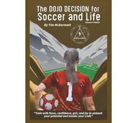 The Dojo Decision for Soccer and Life - Women's Edition