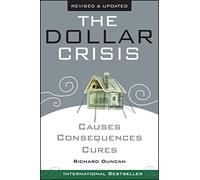 The Dollar Crisis: Causes, Consquences, Cures