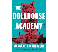The Dollhouse Academy: A Novel