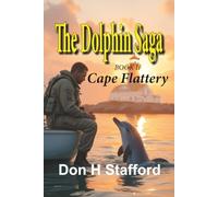 The Dolphin Saga: Cape Flattery: BOOK II