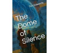 The Dome of Silence