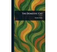 The Domestic Cat