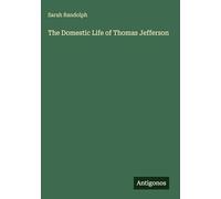 The Domestic Life of Thomas Jefferson