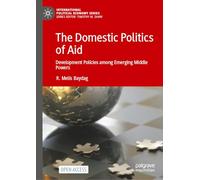 The Domestic Politics of Aid: Development Policies Among Emerging Middle Powers