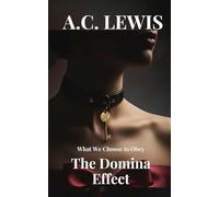 The Domina Effect: What We Choose to Obey