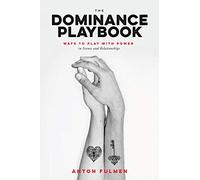 Anton Fulmen The Dominance Playbook (Tascabile)