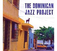 The Dominican Jazz Project by Dominican Jazz Project