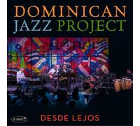 The Dominican Jazz Project Desde Lejos (CD) Album